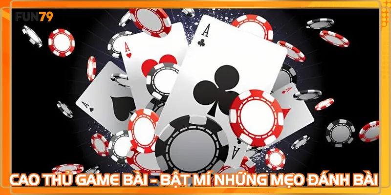 Cao Thủ Game Bài