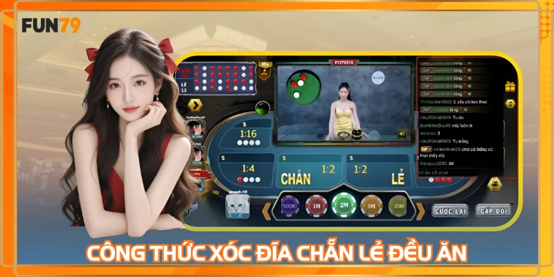 Công Thức Xóc Đĩa Chẵn Lẻ Đều Ăn