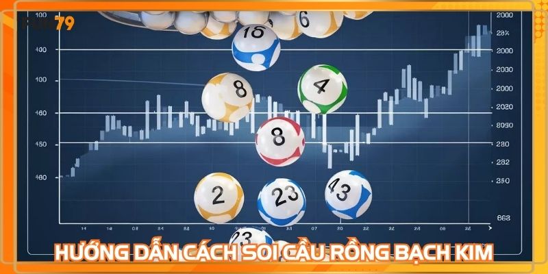 Hướng dẫn thực hiện cách soi cầu rồng bạch kim chính xác 100 miễn phí